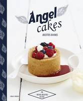 Angel cakes, Recettes divines