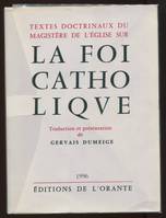 Textes doctrinaux du magistère de l'Église sur la foi catholique