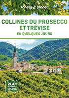 Trévise et les collines du Prosecco En quelques jours 1ed