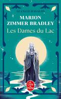 Les Dames du lac ., 1, Les Dames du lac (Le Cycle d'Avalon, Tome 1)