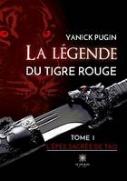 La legende du tigre rouge, TOME  I : L'épée sacrée de Tao