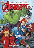 Marvel Action Avengers T01, Danger inconnu