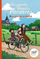 Les grandes grandes vacances, Tome 04, Le vent de la liberté