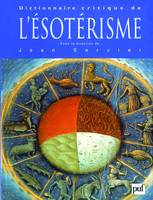 Dictionnaire critique de l'esoterisme