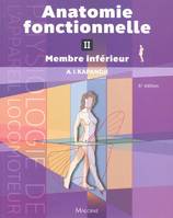 2, [Membre inférieur], Anatomie fonctionnelle. tome 2. membre inferieur, 6e ed., hanche, genou, cheville, pied, voûte plantaire, marche