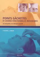 Points gâchettes et chaînes fonctionnelles musculaires en ostéopathie et en thérapie manuelle