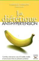 La Diététique anti-hypertension