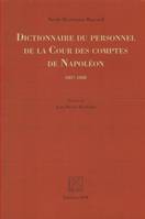 Dictionnaire du personnel de la Cour des Comptes de Napoléon, 1807-1808 Kronos N° 52 - Kronos N° 52