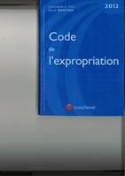 Code de l'expropriation / pour cause d'utilité publique : 2012