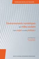 Environnements numériques en milieu scolaire, Quels usages et quelles pratiques ?