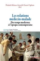 Les relations médecin-malade, Des temps modernes à l'époque contemporaine