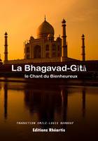 La Bhagavad-Gita, Le chant du bien heureux