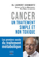 Cancer, Un traitement simple et non toxique