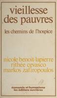 Vieillesse des pauvres : les Chemins de l'hospice