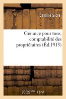 Gérance pour tous, comptabilité des propriétaires, à l'usage des propriétaires, architectes, entrepreneurs, gérants et locataires