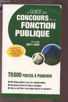 Le guide des concours de la fonction publique 2007