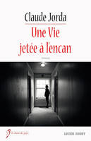 Une Vie jetée à l'encan