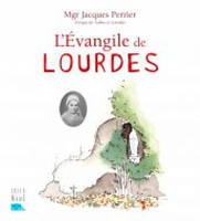 L' évangile de Lourdes