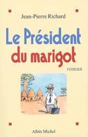 Le Président du marigot, roman