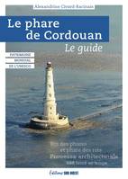 Le phare de Cordouan, Classé au Patrimoine mondial de l'Unesco