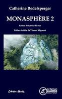 Monasphère - Tome 2, Roman de Science-Fiction