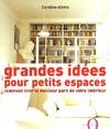 Grandes idées pour petits espaces, comment tirer le meilleur parti de votre intérieur