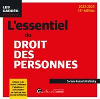 L'essentiel du droit des personnes, Intègre la loi visant à réformer l'adoption et celle relative au choix du nom issu de la filiation