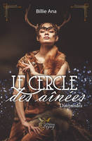 Le cercle des aînées : 1 Diamandra