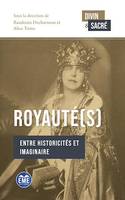 Royauté(s), Entre historicités et imaginaire