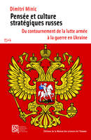 Pensée et culture stratégiques russes, Du contournement de la lutte armée à la guerre en Ukraine