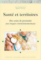 Santé et territoires, Des soins de proximité aux risques environnementaux