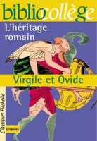 Bibliocollège - L'héritage romain, Virgile et Ovide