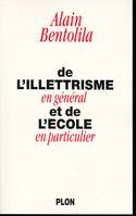 De l'illetrisme en général et de l'école enparticulier