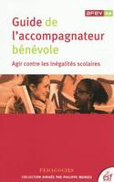 Guide de l'accompagnateur bénévole, Agir contre les inégalités scolaires