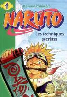 Naruto Hachette Jeunesse, 1, Naruto 1 - Les techniques secrètes