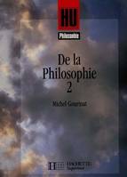 De la philosophie - Livre de l'élève - Edition 1994, Volume 2