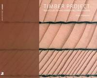 Timber Project, Nouvelles formes d'architectures en bois