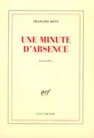 Une Minute d'absence, nouvelles