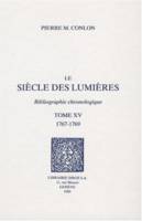 Le Siècle des Lumières : bibliographie chronologique, T. XV, 1767-1769