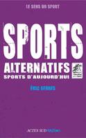 Sports alternatifs, sports d'aujourd'hui