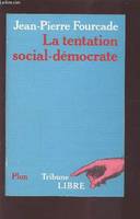 La Tentation social-démocrate