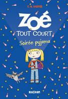 10, Zoé tout court: Soirée pyjama