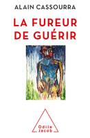 La Fureur de guérir