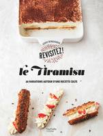 Le Tiramisu, 20 variations autour d'une recette culte