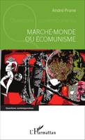 Marché-monde ou Écomunisme