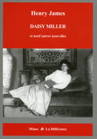 Intégrale des nouvelles en 12 volumes / Henry James, 7, Daisy Miller