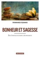 Bonheur et sagesse , Etre heureux en toutes circonstances