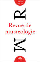 Revue de musicologie, tome 100 n° 1 (2014)