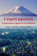 L'esprit japonais, Comprendre le japon et ses habitants