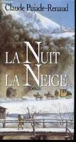 La nuit la neige, roman